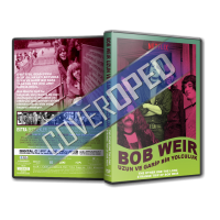 Bob Weir : Uzun Ve Garip Bir Yolculuk - The Other One: The Long, Strange Trip of Bob Weir Cover Tasarımı